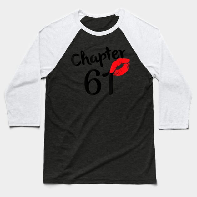 Chapter 61 years 61st Happy Birthday Lips Women Born In 1959 T-Shirt Baseball T-Shirt by Danielss